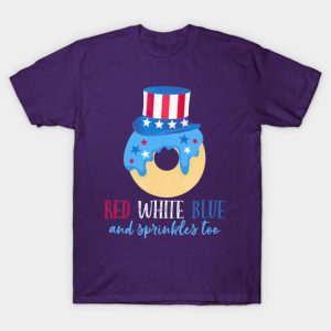Independence Day Donut Red White Blue and Sprinkles Top 4th of July Unisex T-Shirt