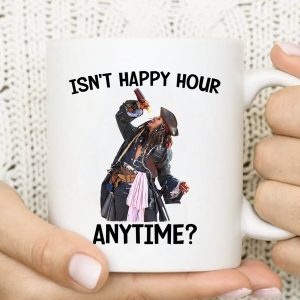 Isnt Happy Hour Any Time Johnny Depp Pirates Coffee Mug