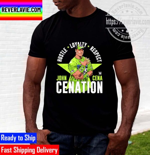 John Cena Hustle Loyalty Respect Cenation Unisex T-Shirt