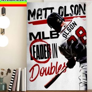 MLB Leader In Doubles Atlanta Braves Matt Olson 30+ Doubles Before The All-Star Break Home Decor Poster Canvas