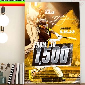 MLB San Diego Padres Manny Machado 1 to 1500 Hits From 8.9.12 to 6.15.22 Home Decor Poster Canvas