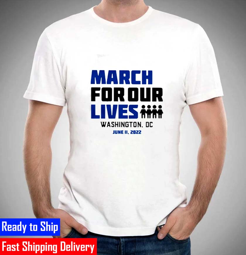 March For Our Lives Washington DC Unsiex T-Shirt March For Our Lives Washington DC Unsiex T-Shirt