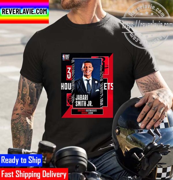 NBA 2022 NBA Draft Houston Rockets Select Jabari Smith Jr The 3rd Pick NBA Draft Unisex T-Shirt