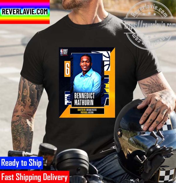 NBA 2022 NBA Draft Indiana Pacers Select Bennedict Mathurin The 6th Pick NBA Draft Unisex T-Shirt