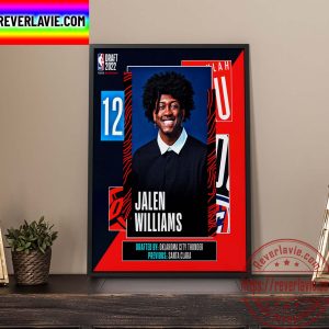 NBA 2022 NBA Draft OKC Thunder Select Jalen Williams With The 12th Pick Of The NBA Draft Home Decor Poster Canvas