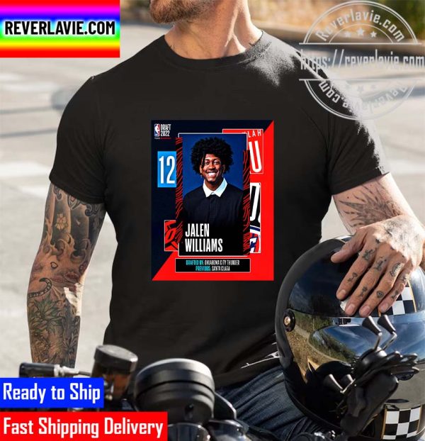 NBA 2022 NBA Draft OKC Thunder Select Jalen Williams With The 12th Pick Of The NBA Draft Unisex T-Shirt