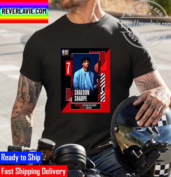 NBA 2022 NBA Draft Portland Trail Blazers Select Shaedon Sharpe With The 7th Pick Of The NBA Draft Unisex T-Shirt