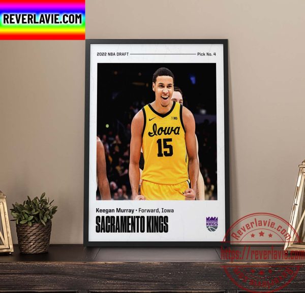 NBA 2022 NBA Draft Sacramento Kings Select Keegan Murray The 4th Pick NBA Draft Home Decor Poster Canvas
