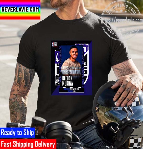 NBA 2022 NBA Draft Sacramento Kings Select Keegan Murray With The 4th Pick Of The NBA Draft Unisex T-Shirt