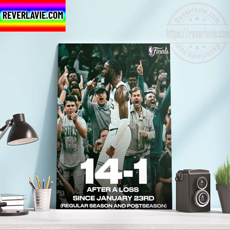NBA Finals Boston Celtics Jaylen Brown Since January 23rd They are 14-1 Following A Loss Home Decor Poster Canvas NBA Finals Boston Celtics Jaylen Brown Since January 23rd They are 14-1 Following A Loss Home Decor Poster Canvas