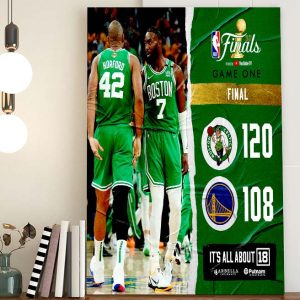 NBA Finals Boston Celtics Take Game 1 Vs Warriors With Result 120 – 108 Home Decor Poster Canvas