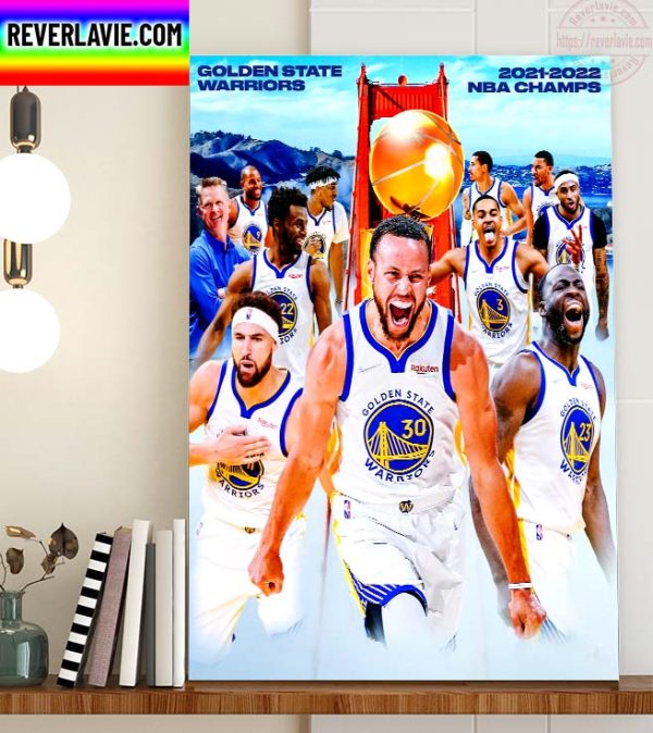 NBA Finals Champions NBA Champions Golden State Warriors Are The 2021 2022 NBA Champions Home Decor Poster Canvas