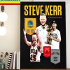 NBA Finals Champions NBA Champions Steve Kerr Adds Title No 9 To His Collection Home Decor Poster Canvas
