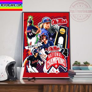 NCAA Baseball National Champions Ole Miss Rebels 2022 MCWS Champions Home Decorations Poster Canvas