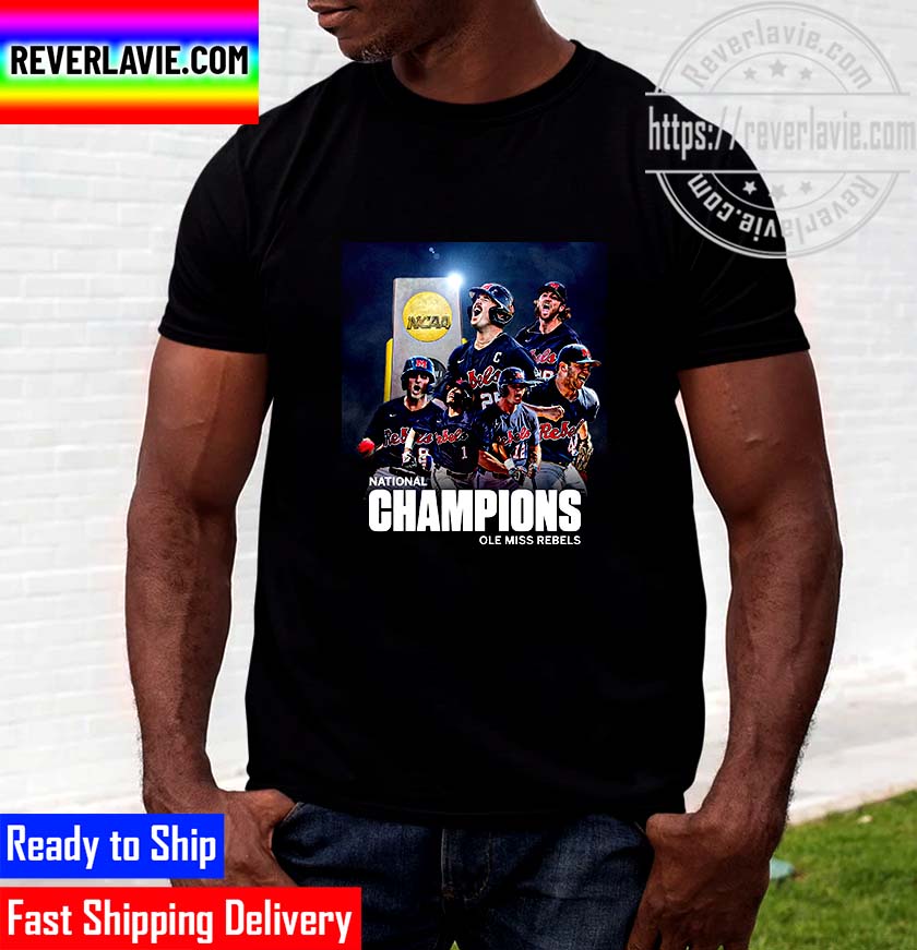 NCAA Baseball National Champions Ole Miss Rebels Champs 2022 MCWS Champions Unisex T-Shirt NCAA Baseball National Champions Ole Miss Rebels Champs 2022 MCWS Champions Unisex T-Shirt