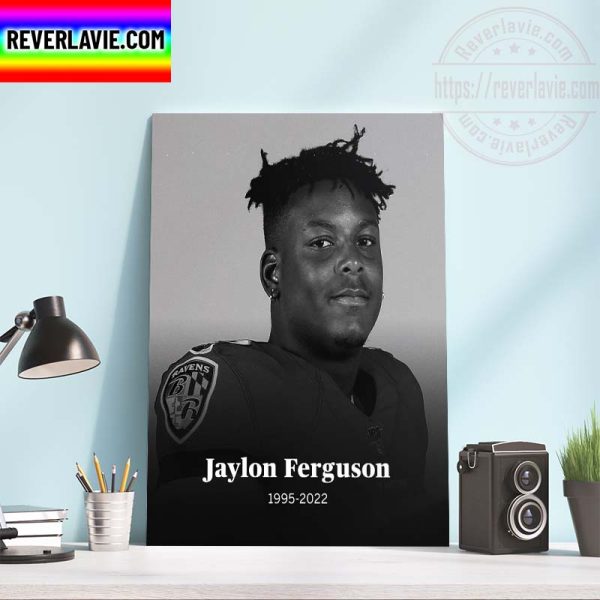 NFL Baltimore Ravens Rest In Peace Jaylon Ferguson 1995-2022 Home Decor Poster Canvas