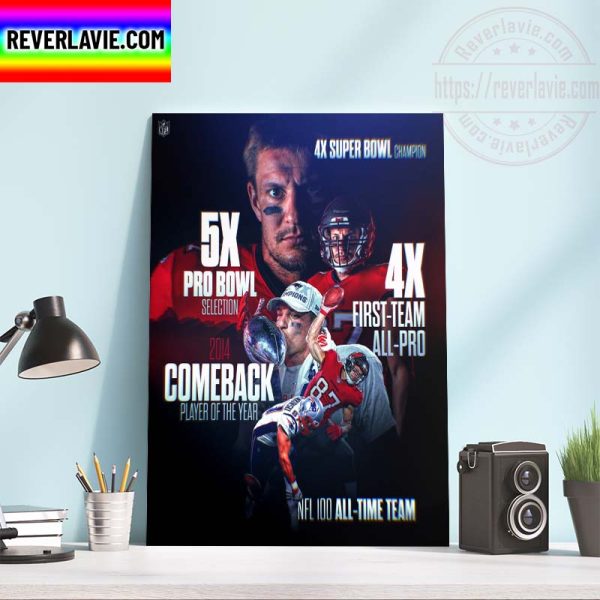 NFL Tampa Bay Buccaneers Rob Gronkowski 87 The Legend Is Retiring Home Decor Poster Canvas