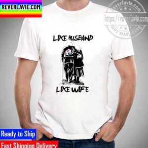 NHL 2022 Stanley Cup Champions Colorado Avalanche Like Husband Like Wife Old Unisex T-Shirt
