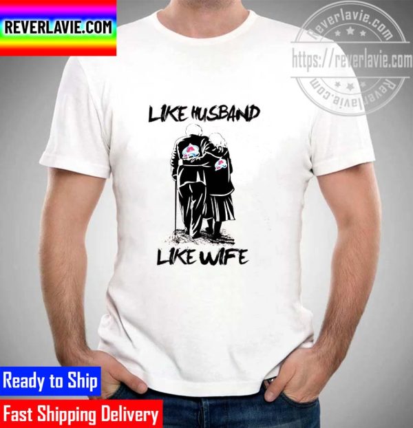 NHL 2022 Stanley Cup Champions Colorado Avalanche Like Husband Like Wife Old Unisex T-Shirt