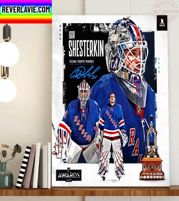 NHL Awards New York Rangers Congratulations To Igor Shesterkin On Winning The Vezina Trophy Home Decor Poster Canvas
