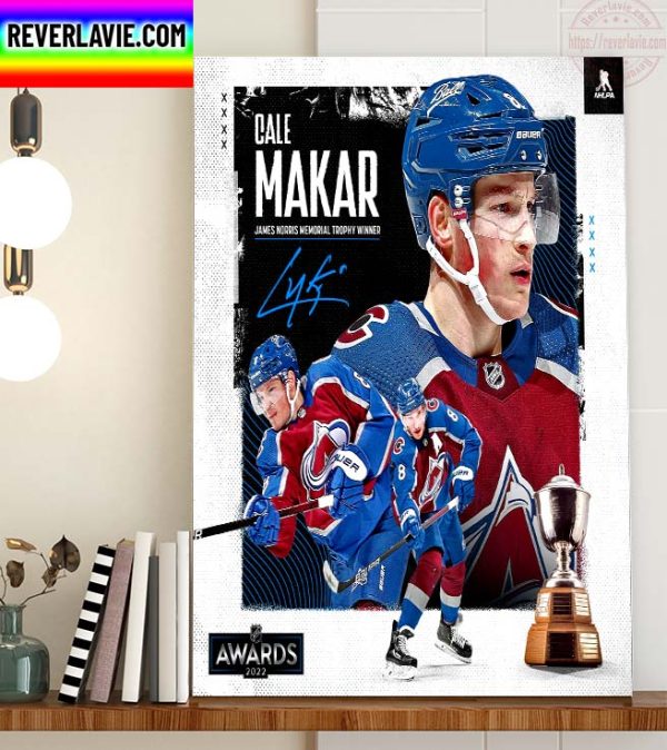 NHL Colorado Avalanche Cale Makar The First Career James Norris Memorial Trophy Home Decor Poster Canvas