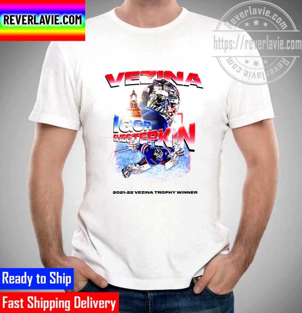 NHL New York Rangers Igor Shesterkin Congratulations The First Vezina Trophy Unisex T-Shirt