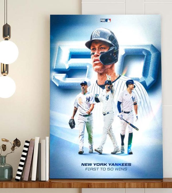 New York Yankees First To 50 Wins Poster Canvas