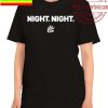 Night Night 2022 Unisex T-Shirt