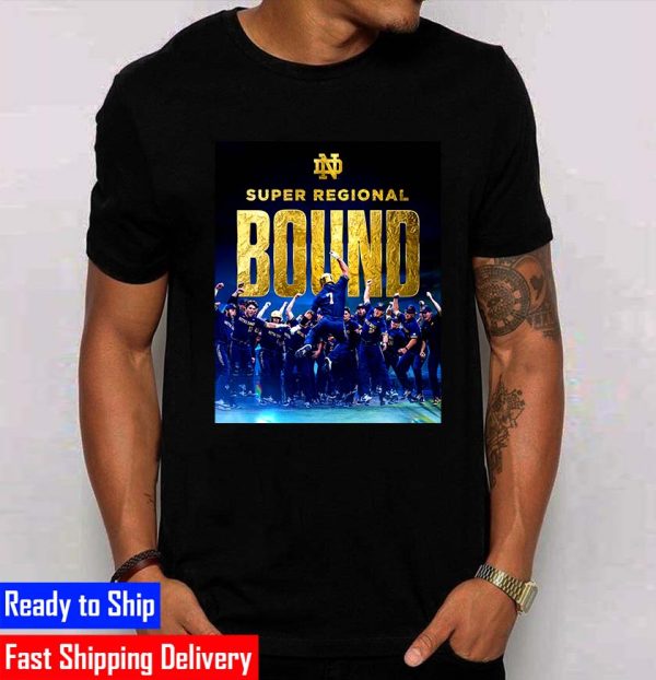 Notre Dame Baseball Super Regional Bound Unisex T-Shirt