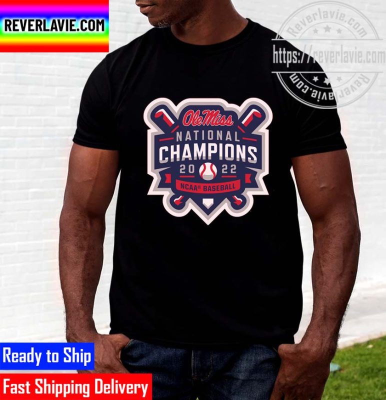 Ole Miss National Champs Baseball Logo Unisex TShirt REVER LAVIE