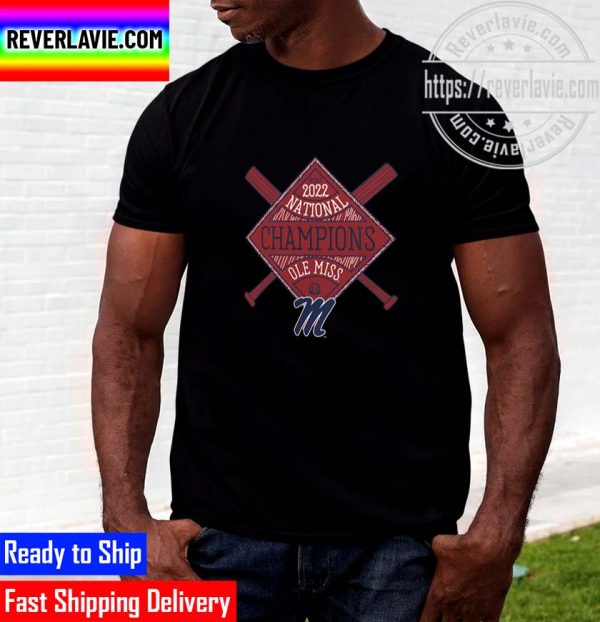 Ole Miss Rebels 2022 NCAA CWS Baseball Cross Bat National Champs Unisex T-Shirt