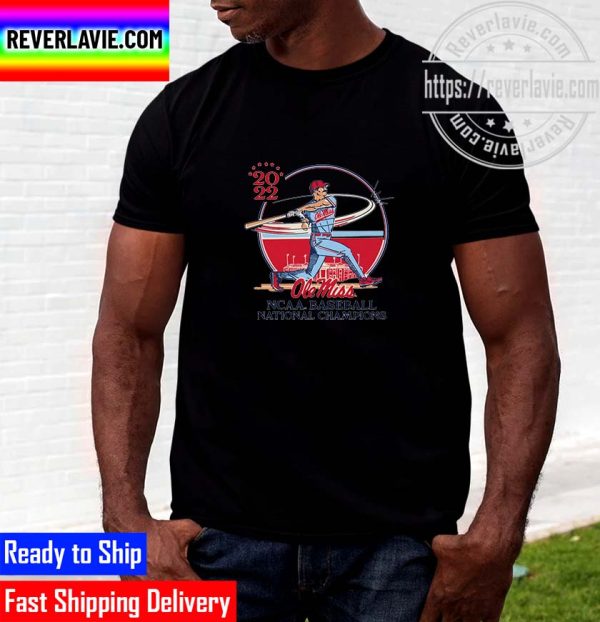 Ole Miss Rebels 2022 NCAA MCWS Baseball Back at It National Champs Unisex T-Shirt