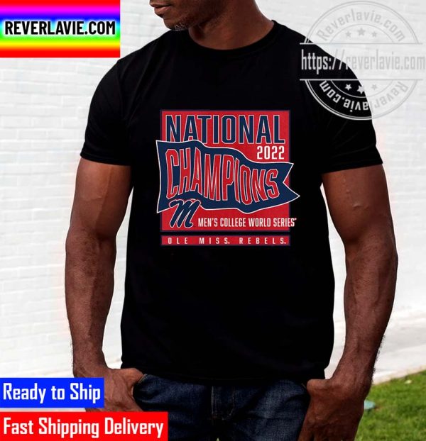 Ole Miss Rebels 2022 NCAA Mens Baseball College World Series Champions Gift Unisex T-Shirt