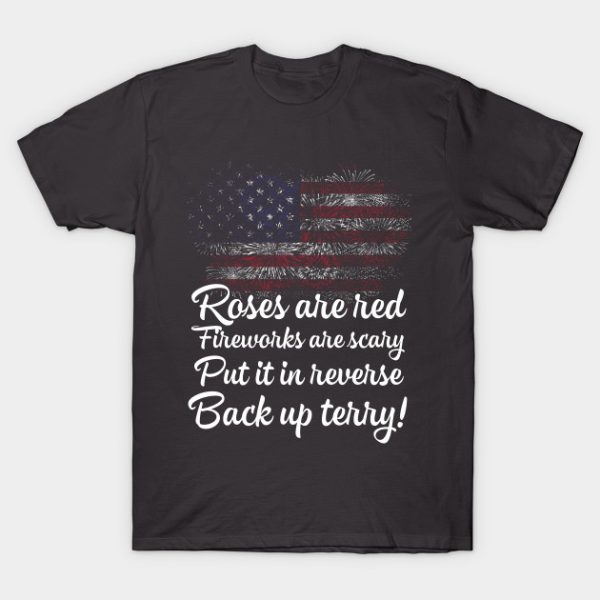 Put It In Reverse Back Up Terry Fireworks 4th of July Independence Day Unisex T-Shirt