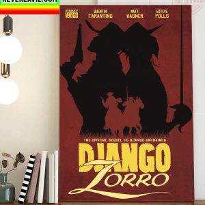 Quentin Tarantino DJANGO ZORRO The Official Sequel To Django Unchained Home Decor Poster Canvas
