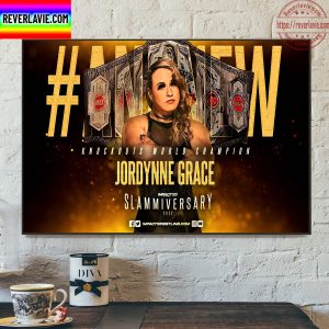 Slammiversary 2022 Andnew IMPACT Knockouts World Champion Jordynne Grace Champions Home Decor Poster Canvas