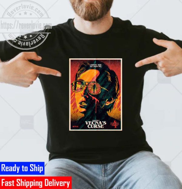 Stranger Things 4 Chapter 2 Vecnas Curse I Want You To Join Me Unisex T-Shirt