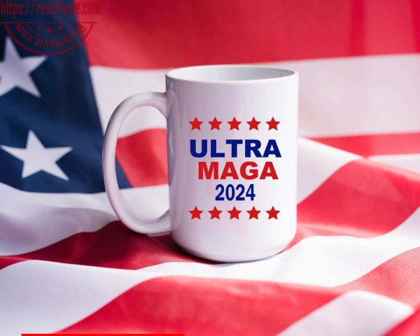 Trending Mug Ultra Maga 2024 Pro Trump Make America Great Again Republican Ceramic Coffee Mug Tea Cup