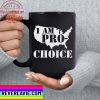 Trending My Body My Choice Mug I Am Pro-Choice Pro Choice Feminist Womens Rights Ceramic Coffee Mug Tea Cup