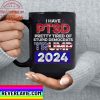 Trump Mug I Have PTSD Pretty Tired Of Stupid Democrats Trump 2024 Ceramic Coffee Mug Tea Cup