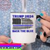 Trump Mug Police Trump 2024 Back The Blue American Flag Thin Blue Line 4th of July Ceramic Coffee Mug Tea Cup