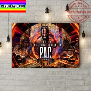 WWE AEW Forbidden Door And New AEW All-Atlantic Champions Bastard PAC Champs Wall Decor Poster Canvas