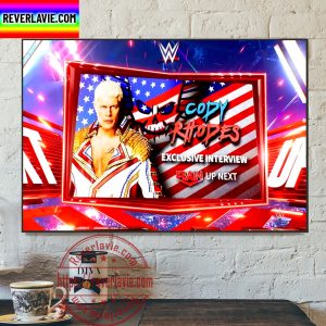 WWE Cody Rhodes Exclusive Interview RAW Up Next Home Decor Poster Canvas