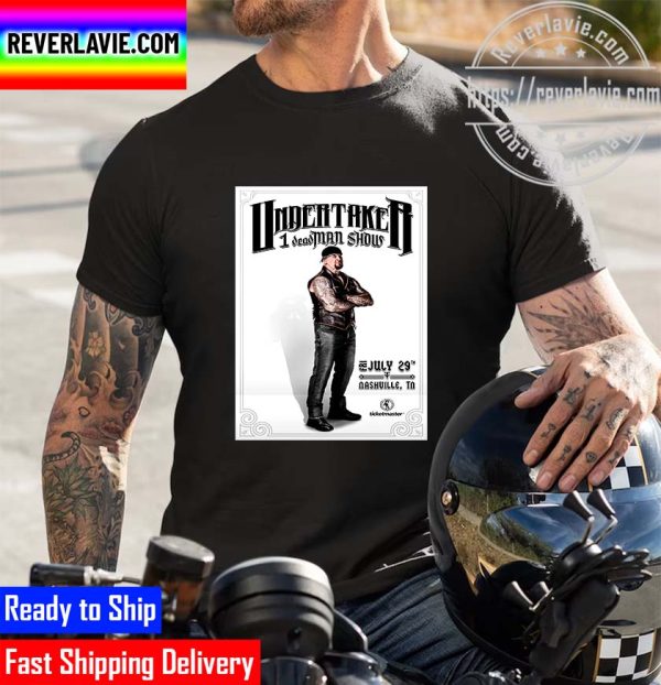 WWE Summer Slam Ticketmaster Undertaker 1 Seas Man Show Unisex T-Shirt