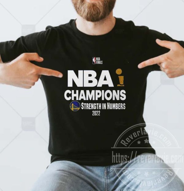 Warriors NBA Champions Strength in numbers 2022 T-shirt