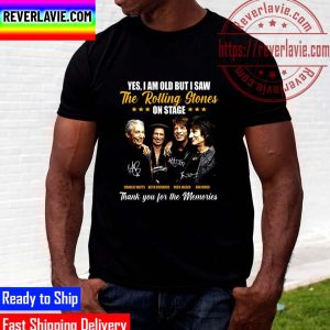 Yes I Am Old But Saw The Rolling Stones On Stage Unisex T-Shirt