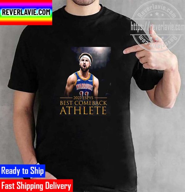 2022 ESPYS Awards Klay Thompson Wins Best Comeback Athlete Unisex T-Shirt