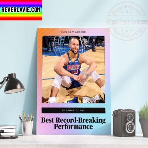 2022 ESPYS Awards Stephen Curry Best Record Breaking Performance Home Decor Poster Canvas