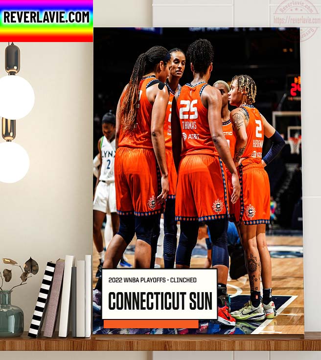 2022 WNBA Playoffs Clinched Connecticut Sun The Sixth Straight Season Home Decor Poster Canvas 2022 WNBA Playoffs Clinched Connecticut Sun The Sixth Straight Season Home Decor Poster Canvas