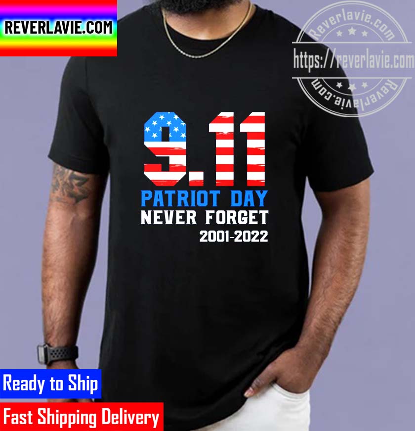 9.11 Patriot Day Never Forget American Flag Unisex T-Shirt 9.11 Patriot Day Never Forget American Flag Unisex T-Shirt